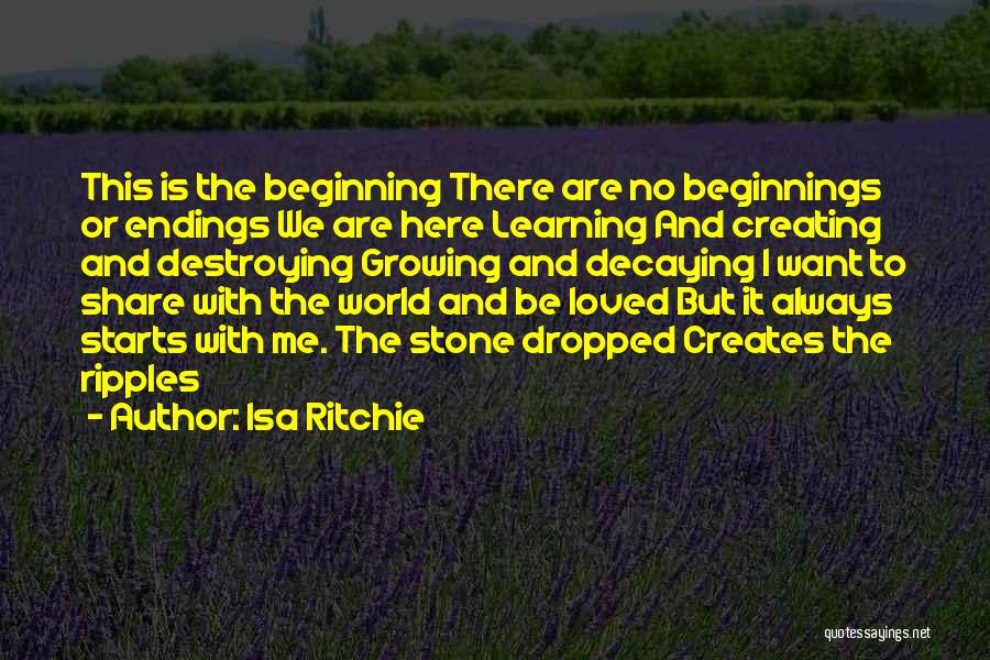 Beginnings And Endings Quotes By Isa Ritchie