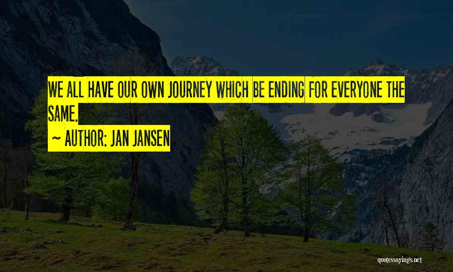 Beginnings And Endings Quotes By Jan Jansen