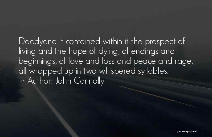 Beginnings And Endings Quotes By John Connolly