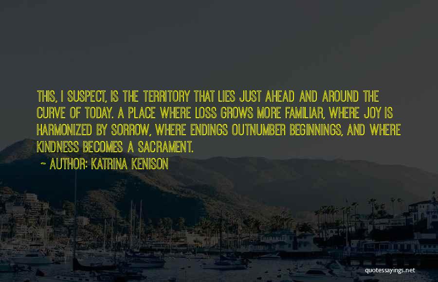 Beginnings And Endings Quotes By Katrina Kenison