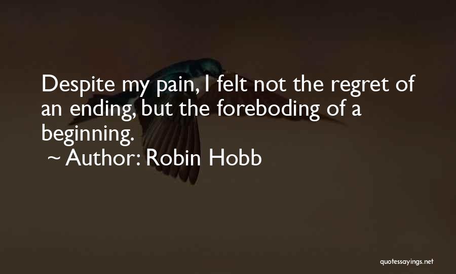 Beginnings And Endings Quotes By Robin Hobb