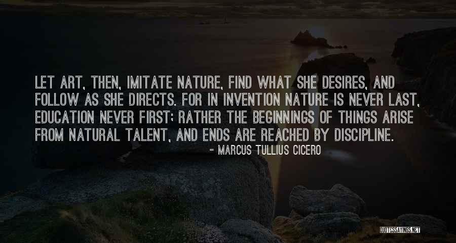 Beginnings And Ends Quotes By Marcus Tullius Cicero Beginnings And Ends Quotes By Marcus Tullius Cicero