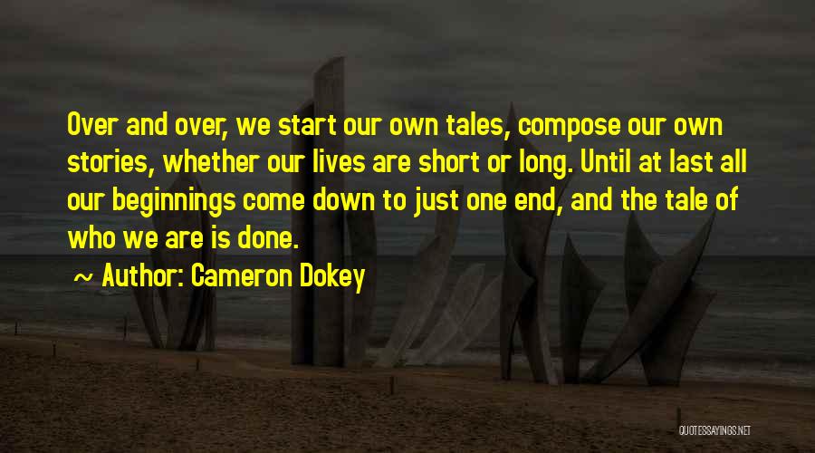 Beginnings Of Stories Quotes By Cameron Dokey