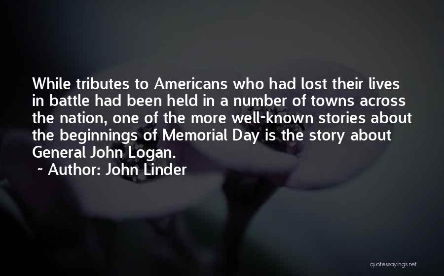 Beginnings Of Stories Quotes By John Linder