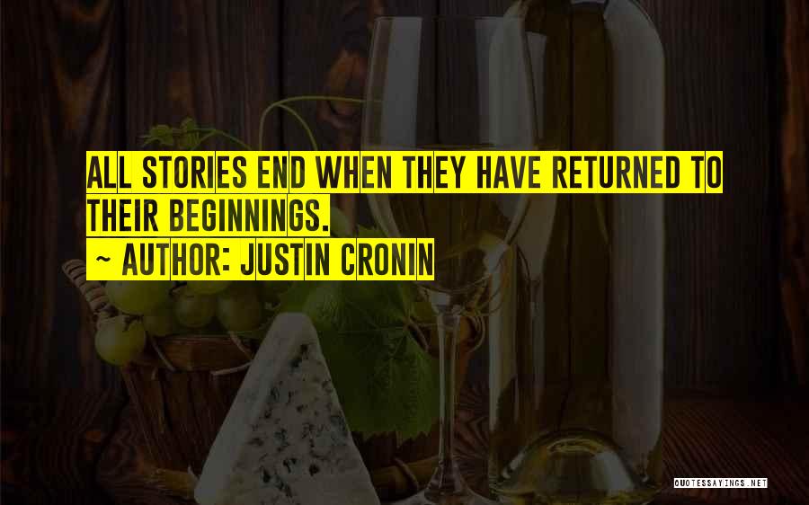 Beginnings Of Stories Quotes By Justin Cronin