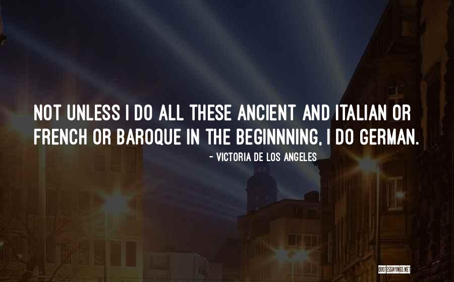 Beginnning Quotes By Victoria De Los Angeles Beginnning Quotes By Victoria De Los Angeles
