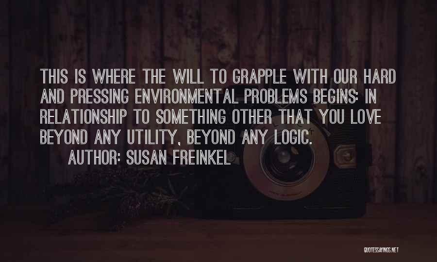 Begins Quotes By Susan Freinkel