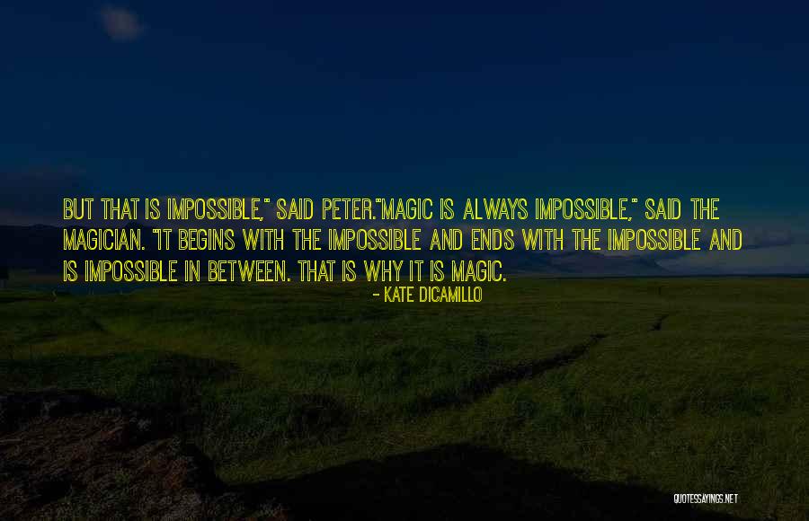 Begins The Magic Quotes By Kate DiCamillo Begins The Magic Quotes By Kate DiCamillo
