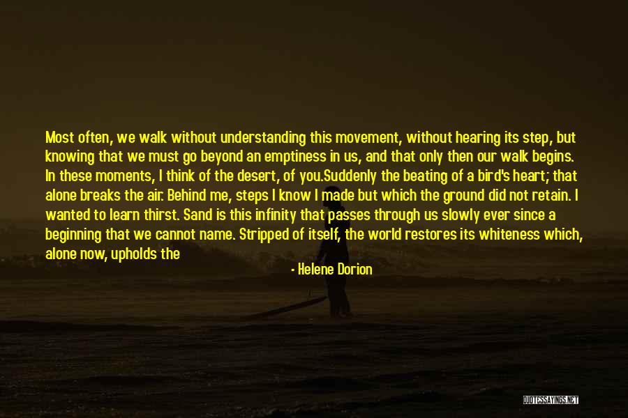Begins With One Step Quotes By Helene Dorion Begins With One Step Quotes By Helene Dorion
