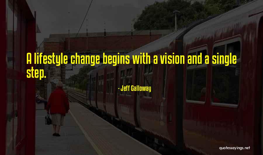 Begins With One Step Quotes By Jeff Galloway