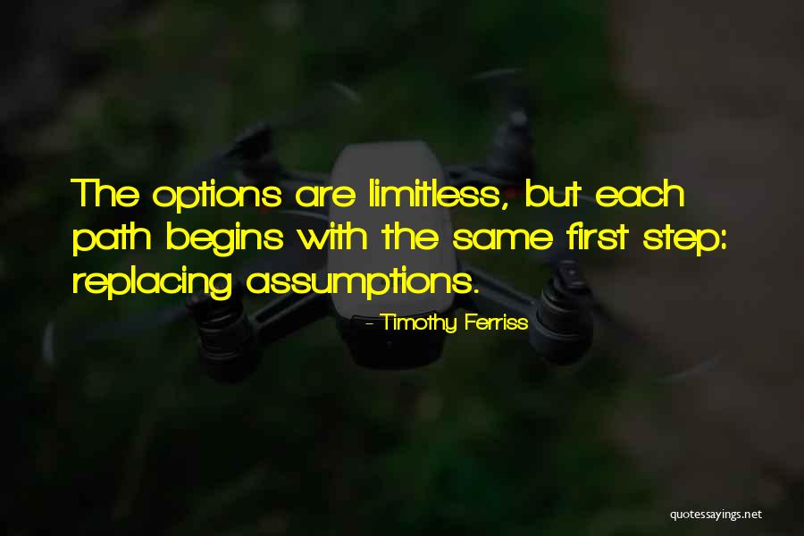 Begins With The First Step Quotes By Timothy Ferriss Begins With The First Step Quotes By Timothy Ferriss