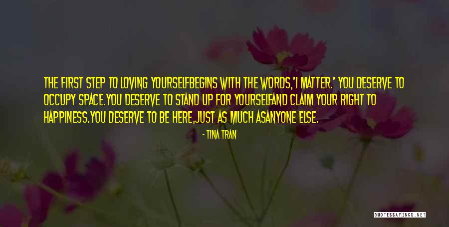 Begins With The First Step Quotes By Tina Tran Begins With The First Step Quotes By Tina Tran