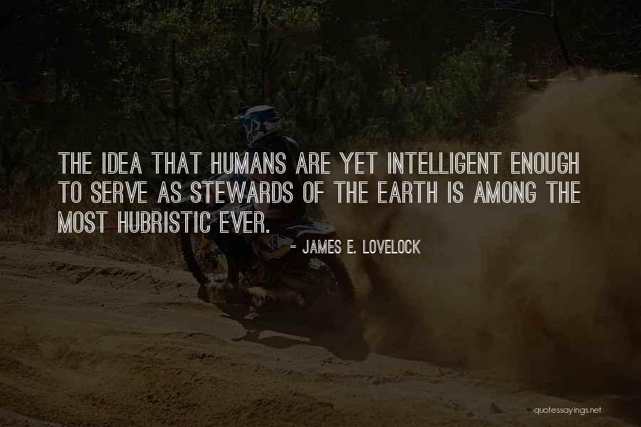 Begnaud Cbs Quotes By James E. Lovelock Begnaud Cbs Quotes By James E. Lovelock