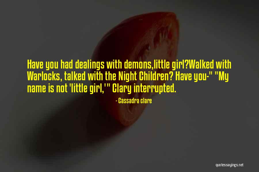 Begonija Uzgoj Quotes By Cassadra Clare Begonija Uzgoj Quotes By Cassadra Clare