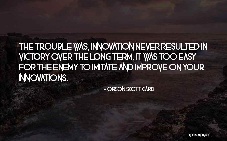 Begonija Uzgoj Quotes By Orson Scott Card Begonija Uzgoj Quotes By Orson Scott Card