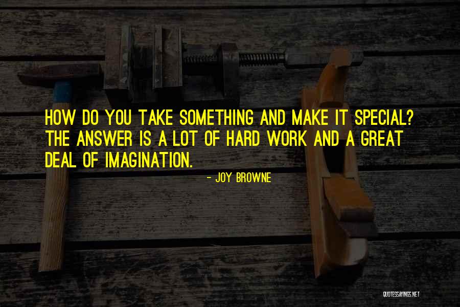 Begoth Quotes By Joy Browne Begoth Quotes By Joy Browne