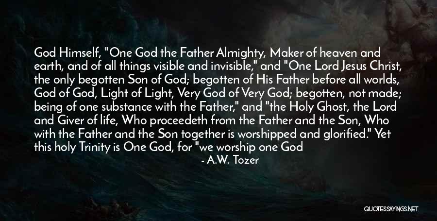 Begotten Quotes By A.W. Tozer