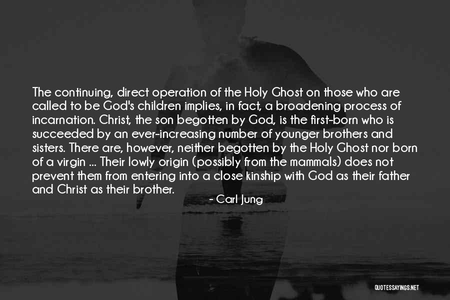 Begotten Quotes By Carl Jung