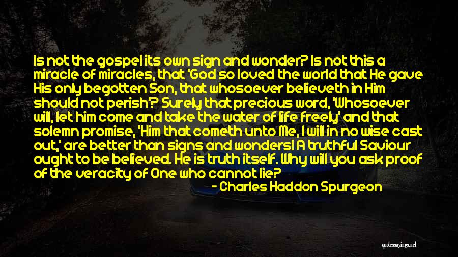 Begotten Quotes By Charles Haddon Spurgeon