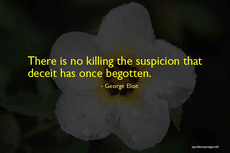 Begotten Quotes By George Eliot