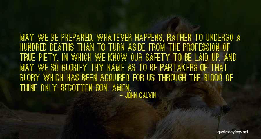 Begotten Quotes By John Calvin