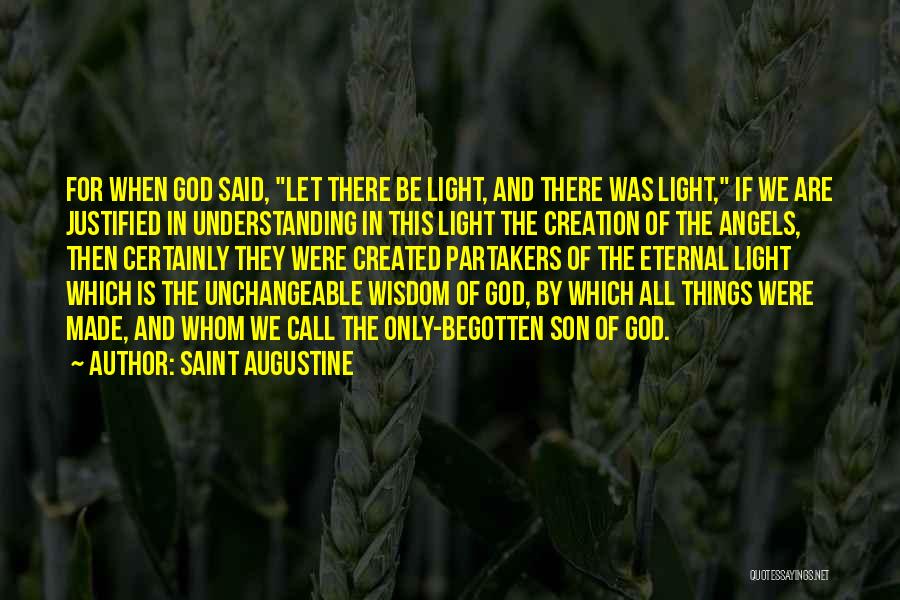 Begotten Quotes By Saint Augustine