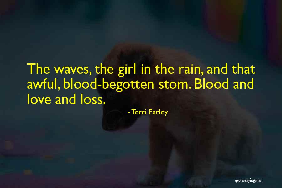 Begotten Quotes By Terri Farley