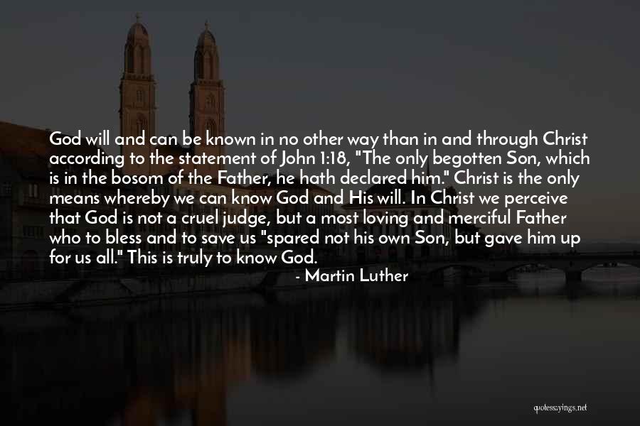 Begotten Son Quotes By Martin Luther Begotten Son Quotes By Martin Luther