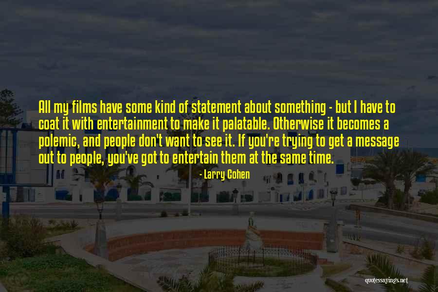 Begraafplaatsen Online Quotes By Larry Cohen Begraafplaatsen Online Quotes By Larry Cohen