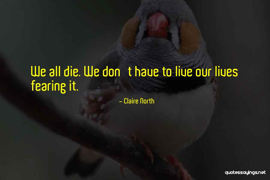 Begriff Aus Quotes By Claire North Begriff Aus Quotes By Claire North