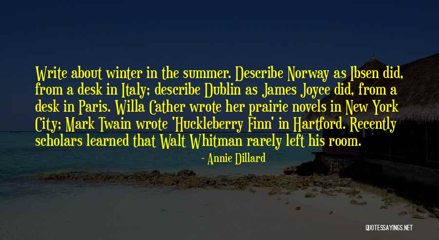 Begrimed Clue Quotes By Annie Dillard Begrimed Clue Quotes By Annie Dillard