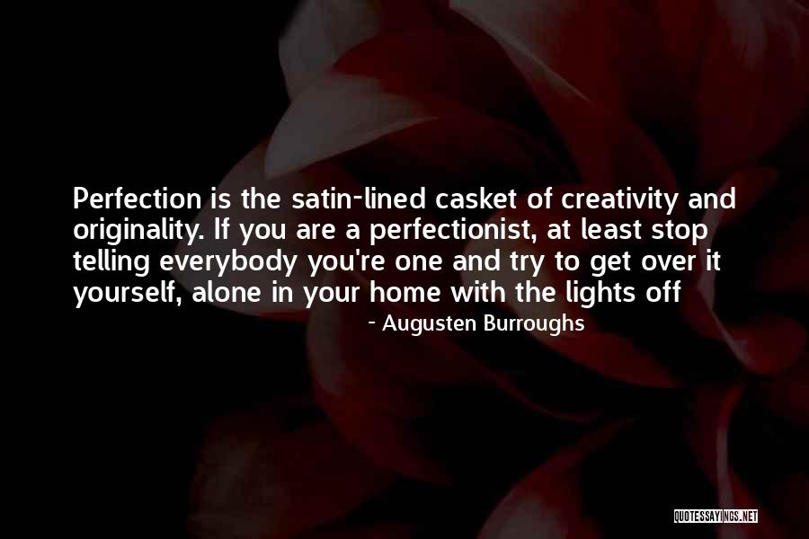 Begrimed Clue Quotes By Augusten Burroughs Begrimed Clue Quotes By Augusten Burroughs
