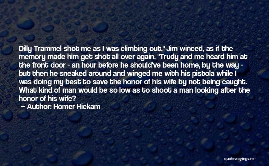 Begrimed In A Sentence Quotes By Homer Hickam