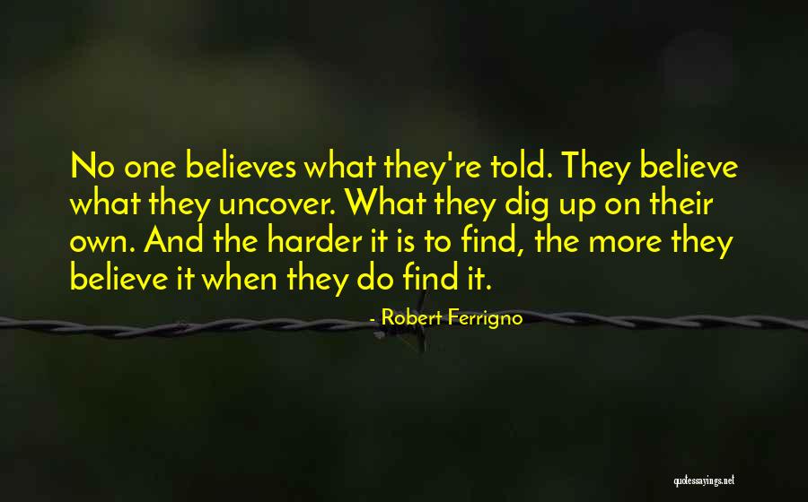 Begrudged Biker Quotes By Robert Ferrigno Begrudged Biker Quotes By Robert Ferrigno
