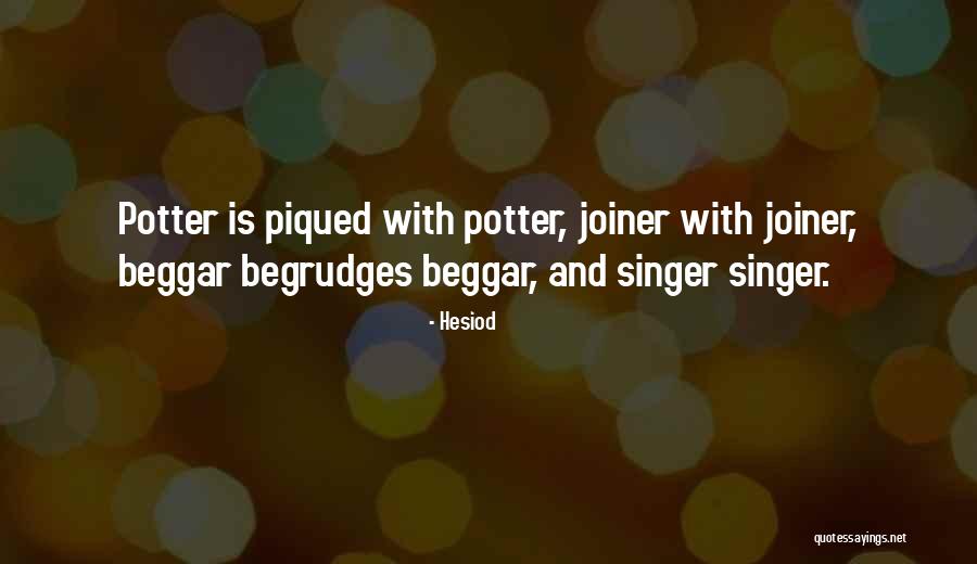 Begrudges Quotes By Hesiod Begrudges Quotes By Hesiod