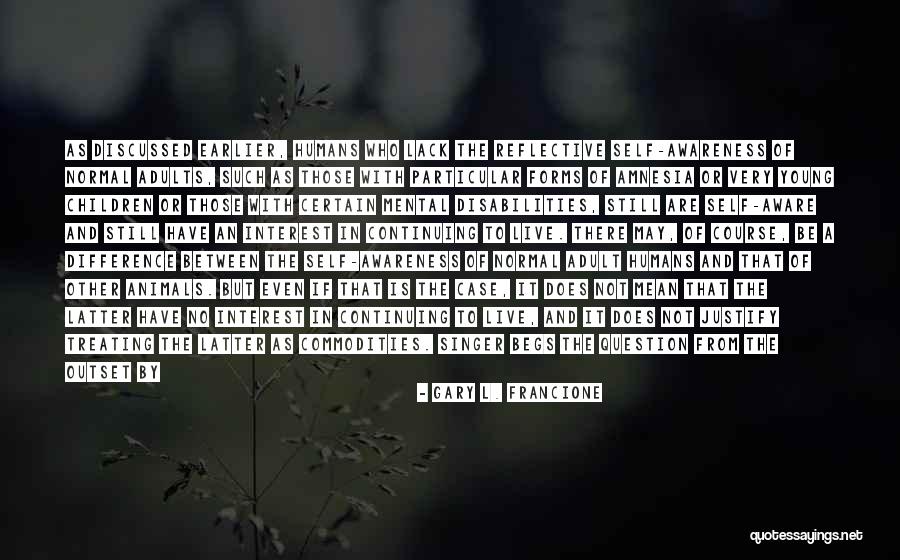Begs Quotes By Gary L. Francione Begs Quotes By Gary L. Francione