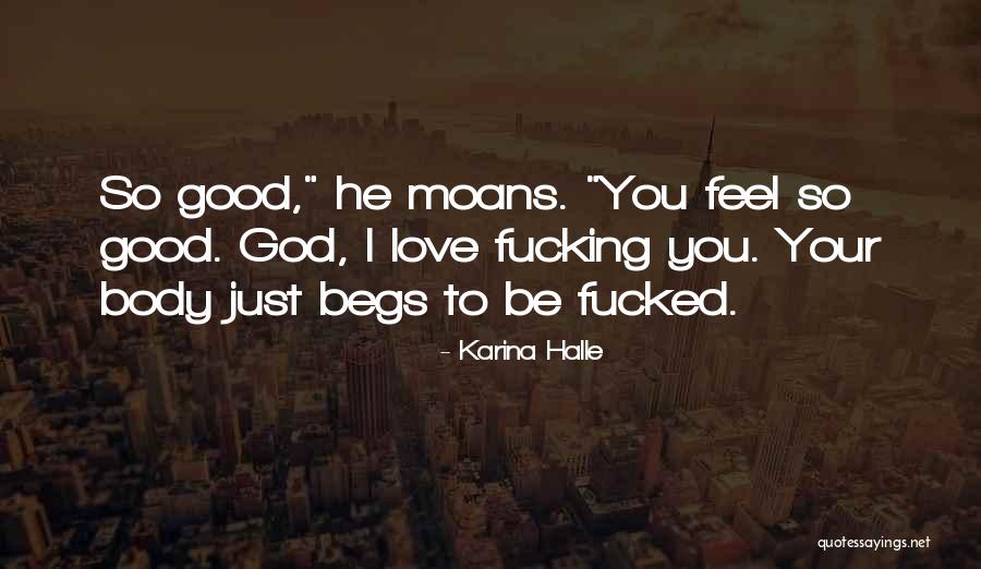 Begs Quotes By Karina Halle Begs Quotes By Karina Halle