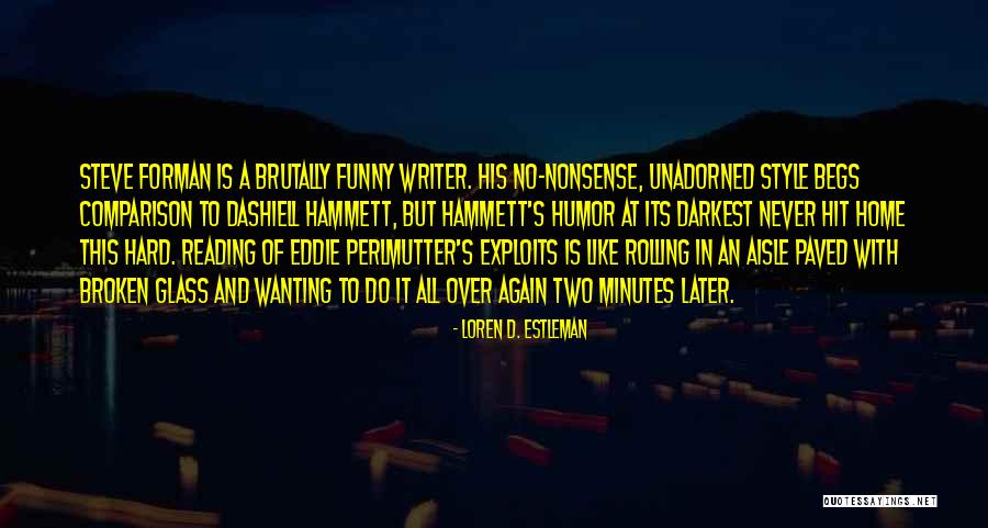 Begs Quotes By Loren D. Estleman Begs Quotes By Loren D. Estleman