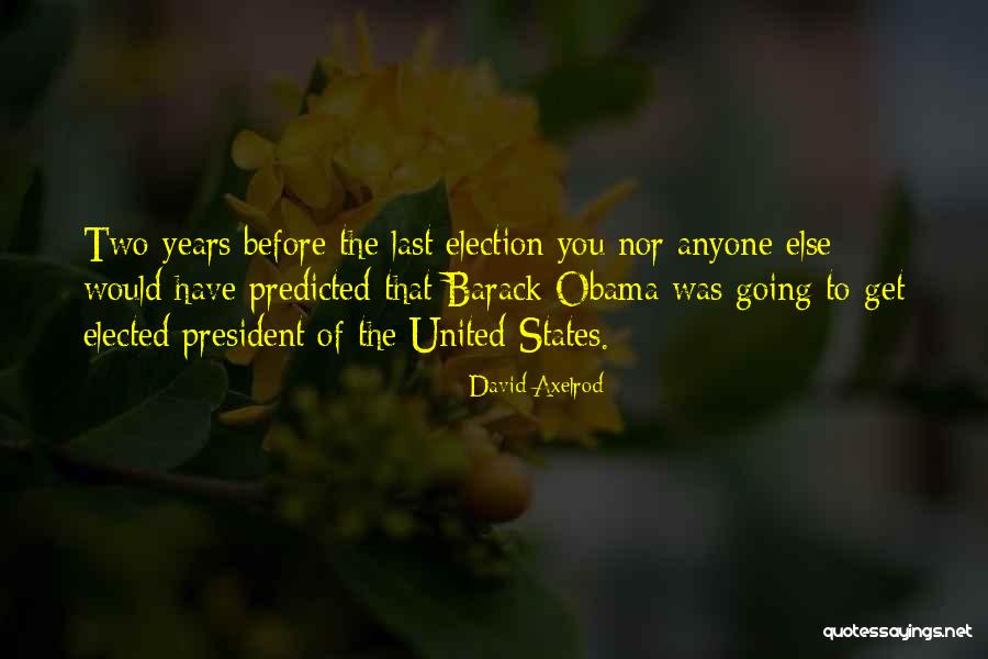 Beguines Quotes By David Axelrod Beguines Quotes By David Axelrod