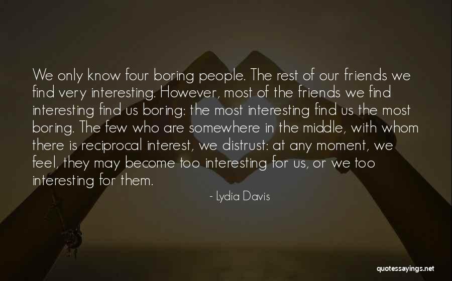 Beguines Quotes By Lydia Davis Beguines Quotes By Lydia Davis