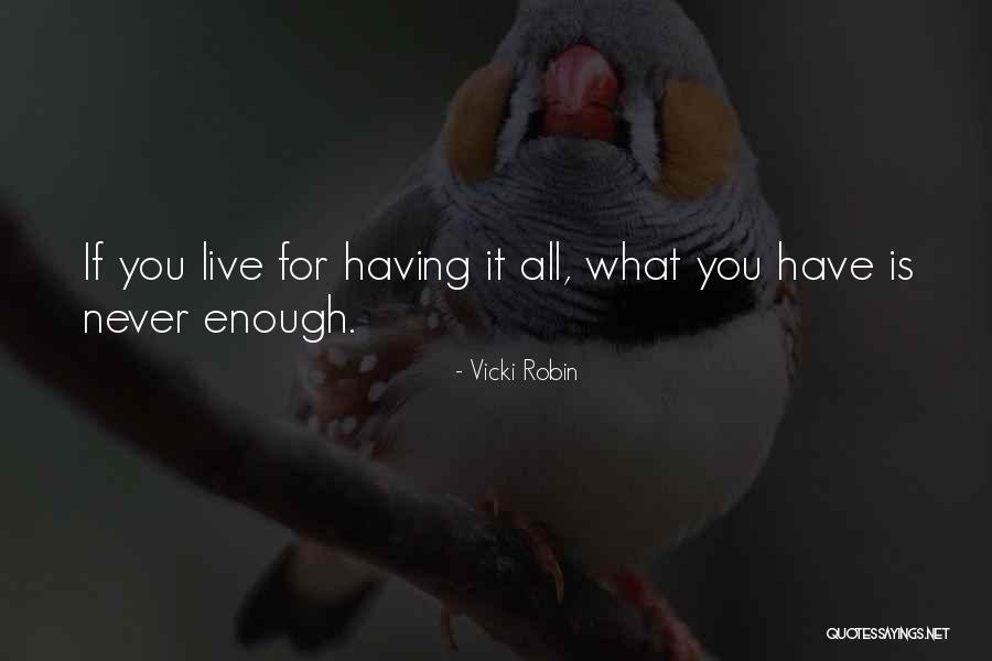 Beguiristain Quotes By Vicki Robin Beguiristain Quotes By Vicki Robin