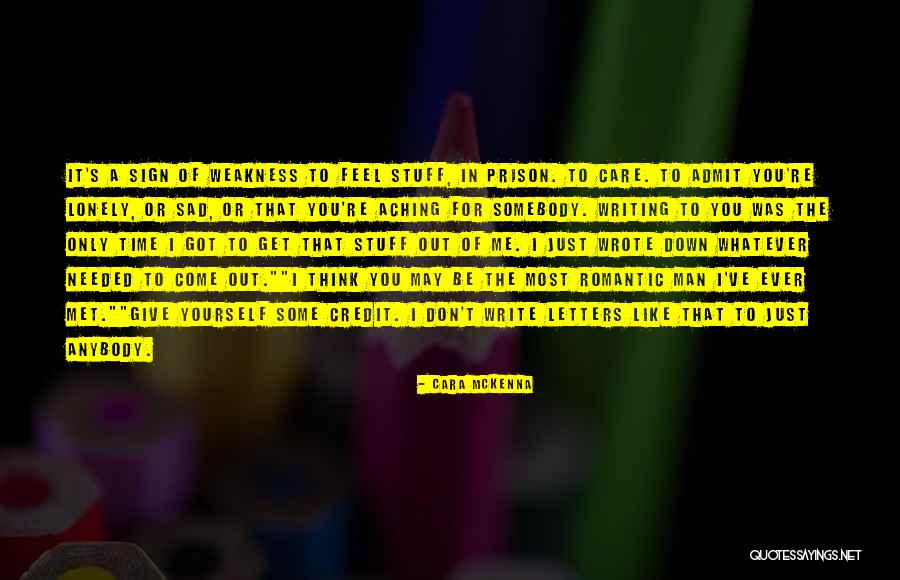 Behailu Agonafir Quotes By Cara McKenna Behailu Agonafir Quotes By Cara McKenna