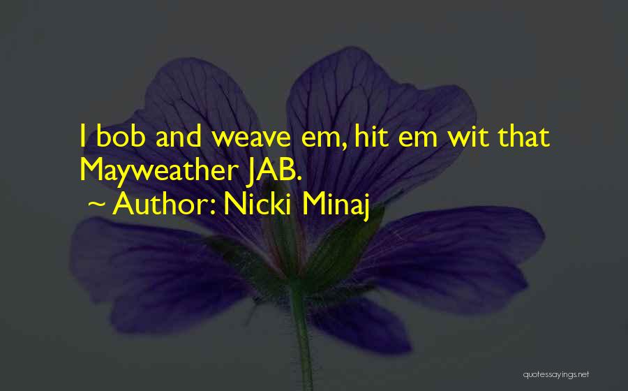 Behalve Frans Quotes By Nicki Minaj