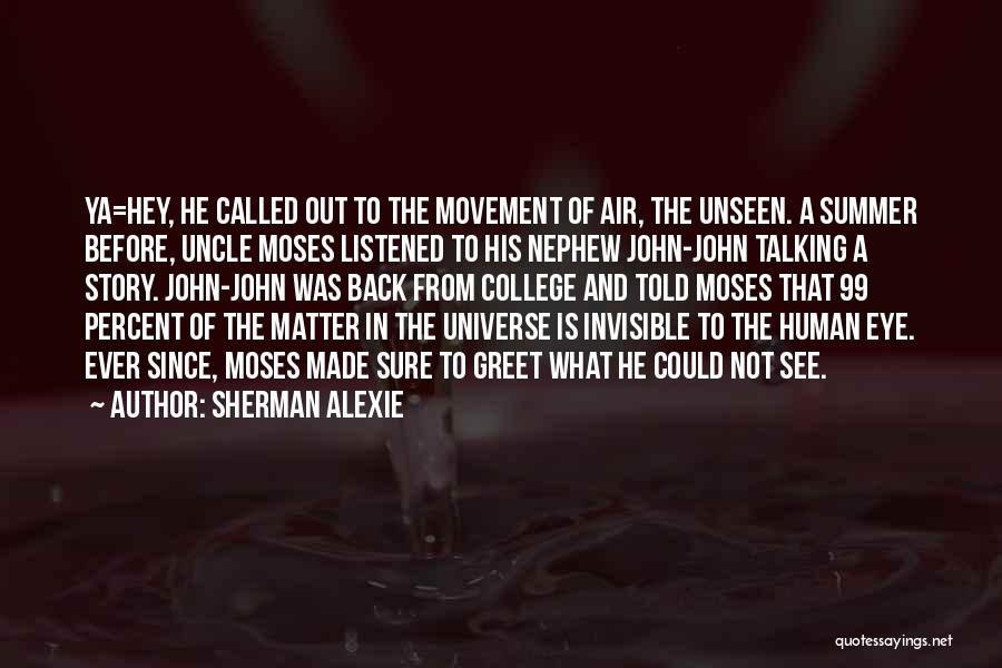 Behalve Frans Quotes By Sherman Alexie