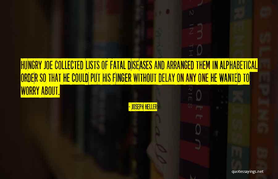 Behalve Quotes By Joseph Heller Behalve Quotes By Joseph Heller