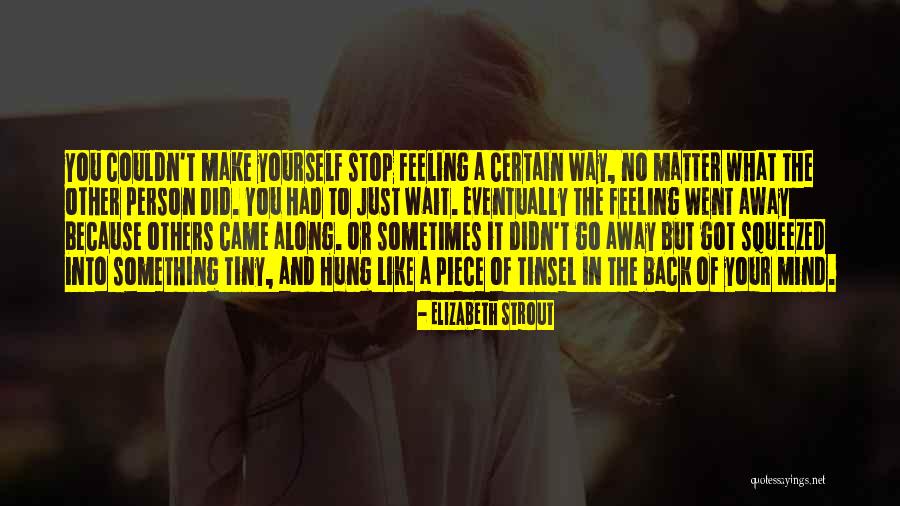Behari Doors Quotes By Elizabeth Strout Behari Doors Quotes By Elizabeth Strout