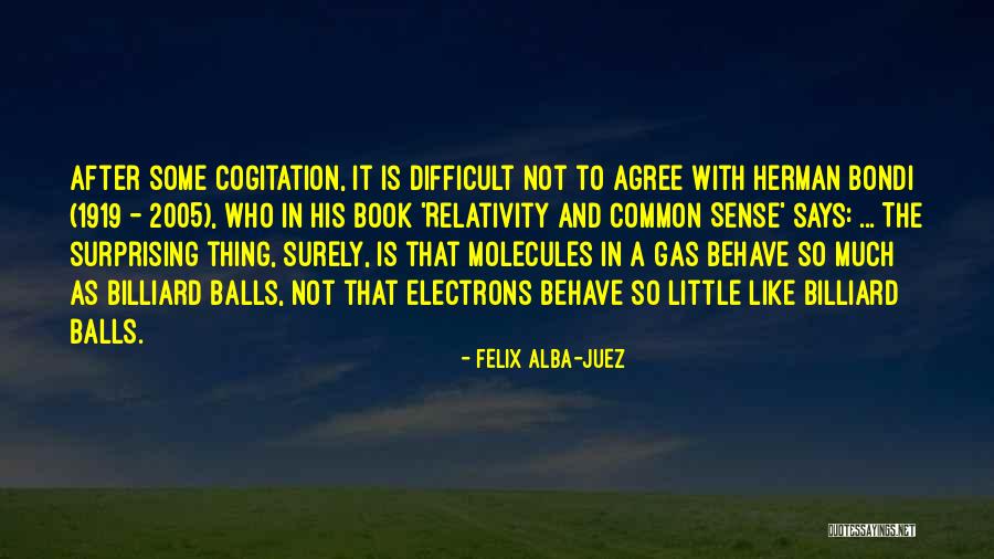 Behave Book Quotes By Felix Alba-Juez Behave Book Quotes By Felix Alba-Juez