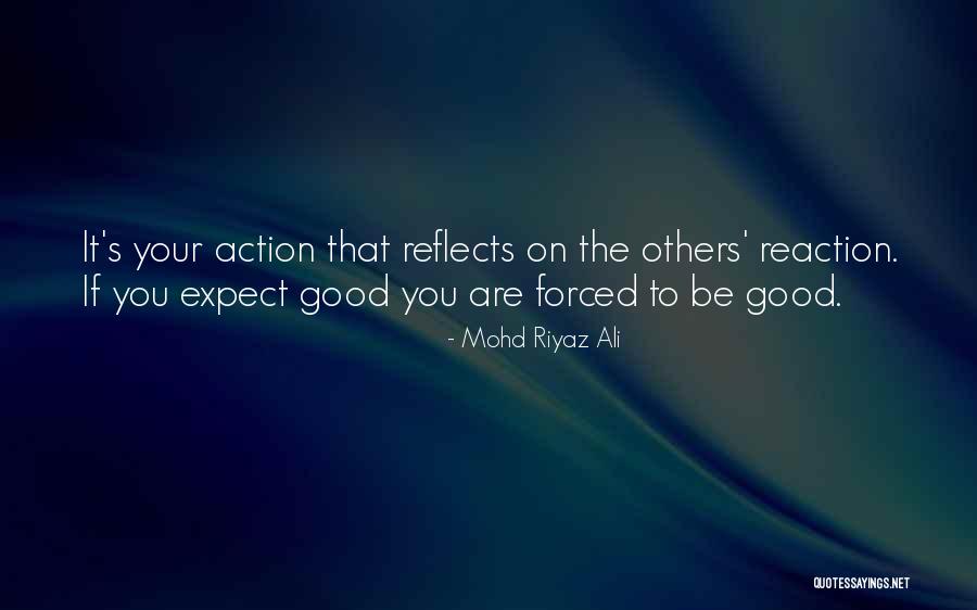 Behave Good Quotes By Mohd Riyaz Ali Behave Good Quotes By Mohd Riyaz Ali