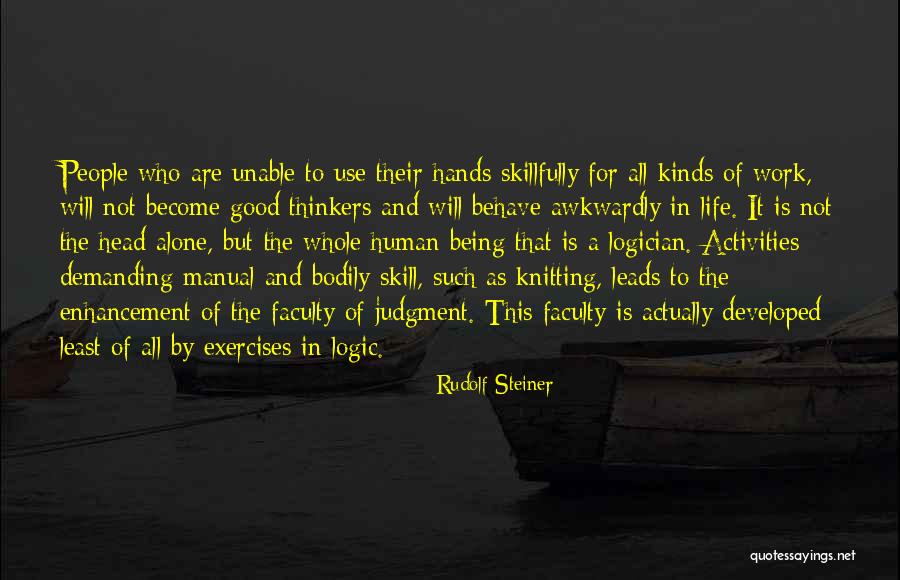 Behave Good Quotes By Rudolf Steiner Behave Good Quotes By Rudolf Steiner