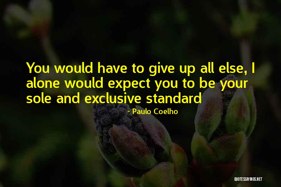 Behave Or Behalf Quotes By Paulo Coelho Behave Or Behalf Quotes By Paulo Coelho